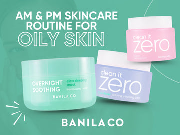 am to pm skincare routine oily skin
