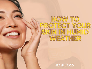 skincare in humid weather
